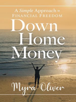 cover image of Down Home Money: a Simple Approach to Financial Freedom